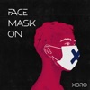 Face Mask On - Single