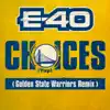 Choices (Yup) [Golden State Warriors Remix] song lyrics