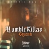 Humble Killaz - Single