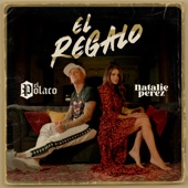 El Regalo (feat. Natalie Perez) artwork