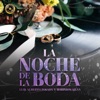 La Noche De La Boda - Single