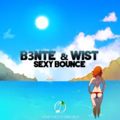 Sexy Bounce - Single by B3nte & Wist album reviews, ratings, credits