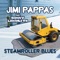 Steamroller Blues (feat. Sonny Landreth) - Jimi Pappas lyrics