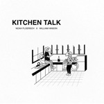 Kitchen Talk by William Hinson & Noah Floersch