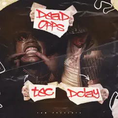 Dead Opps (feat. TEC) - Single by Dclay album reviews, ratings, credits