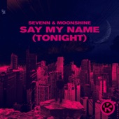 Say My Name (Tonight) [Extended Mix] artwork