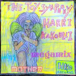 The Toy Symphony (Megamix) by Harri Kakoulli album reviews, ratings, credits