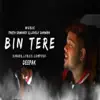 Bin Tere - Single album lyrics, reviews, download