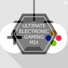 Ultimate Electronic Gaming Mix