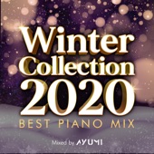 Winter Collection 2020 -BEST PIANO MIX- mixed by DJ AYUMI (DJ MIX) artwork