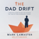 Mark LaMaster - The Dad Drift: A Practical Guide to Help You Navigate the 7 Seas of Your Fatherhood Journey (Unabridged)