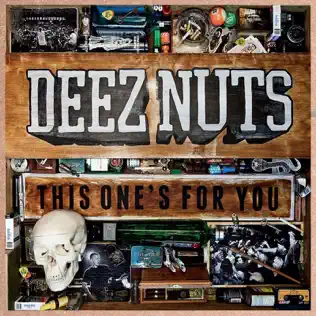 last ned album Deez Nuts - This Ones For You