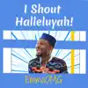 I Shout Hallelujah! - Single album lyrics, reviews, download