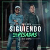 Gilberto Daza - Siguiendo Tus Pisadas (feat. Alex Campos)