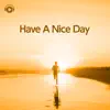 明日も元気に頑張れるアコースティックBGM -Have A Nice Day- album lyrics, reviews, download