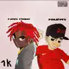 1k! (feat. Fuego Flames) - Single album lyrics, reviews, download