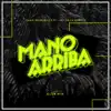 Mano Arriba (feat. Luis De La Fuente) [Club Mix] - Single album lyrics, reviews, download