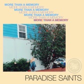 Paradise Saints - More Than a Memory