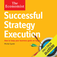Michel Syrett - Successful Strategy Execution: The Economist (Unabridged) artwork