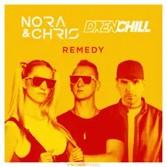 Remedy - Single by Nora & Chris & Drenchill album reviews, ratings, credits