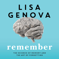 Lisa Genova - Remember (Unabridged) artwork
