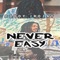 Never Easy - Doody Jrozay lyrics