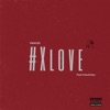 Xlove (feat. Hascheley) - Single