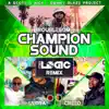 Champion Sound (Midi Logic Remix) [feat. Troublesome & MC Creed & MC Ultra & MC Vapour & MC Viper] - Single album lyrics, reviews, download