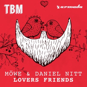 MÖWE & Daniel Nitt - Lovers Friends - 排舞 音乐