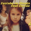 Sozinha No Mundo - Single (feat. Carlão) - Single