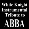 White Knight Instrumental Tribute to Abba