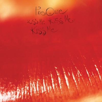 Kiss Me, Kiss Me, Kiss Me (Deluxe Edition) - The Cure