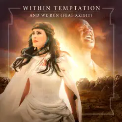 And We Run (feat. Xzibit) - EP - Within Temptation