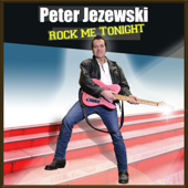 Rock Me Tonight - Peter Jezewski