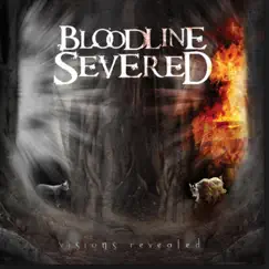 Visions Revealed by Bloodline Severed album reviews, ratings, credits