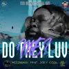 Do They Luv Me (feat. Joey Cool) - Single album lyrics, reviews, download