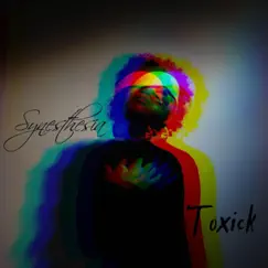 Synesthesia by Toxick album reviews, ratings, credits