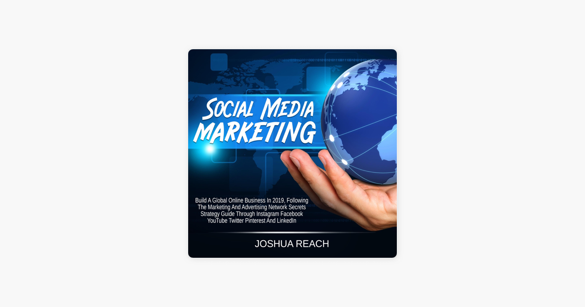 social media marketing build a global online business in 2019 following the marketing and advertising network secrets strategy guide through instagram - how to build instagram following thru