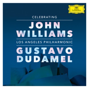 Los Angeles Philharmonic - Celebrating John Williams (Live At Walt Disney Concert Hall, Los Angeles / 2019) (2019) LEAK ALBUM