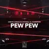 Stream & download Pew Pew - Single