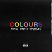 Colours (feat. D Double E & Ghetts) artwork