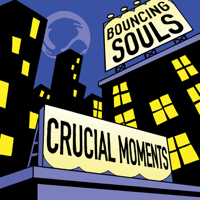 The Bouncing Souls - Crucial Moments - EP artwork