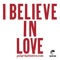 I Believe In Love artwork