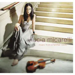 Music from a Farther Room by Lucia Micarelli album reviews, ratings, credits
