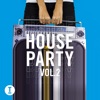 Toolroom House Party, Vol. 2