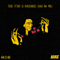 Frequency Time Space & Nuke - Tere Ittar Si Khushboo. Kahi Na Mili - EP artwork