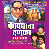 Kaaydyacha Danka D J Mix - EP - Anand Shinde, Milind Shinde & Adarsh Shinde