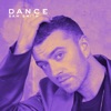 Dancing With A Stranger (with Normani) by Sam Smith iTunes Track 9