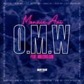 Monaie Avi - OMW (On My Way) [feat. Maestro Don]