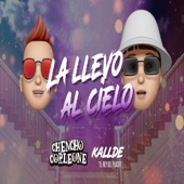 La Llevo Al Cielo (feat. Chencho Corleone) artwork